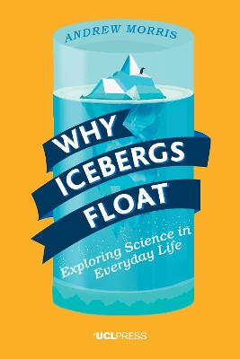 Why Icebergs Float: Exploring Science in Everyday Life