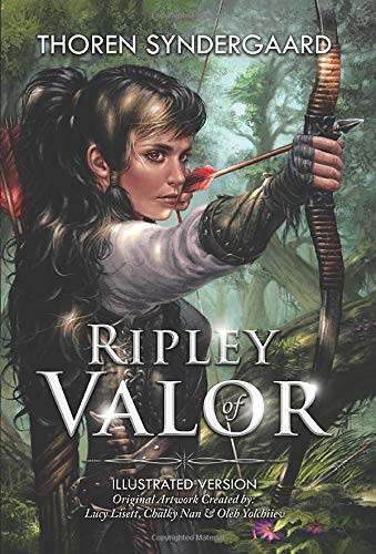 Ripley of Valor: Illustrated Version