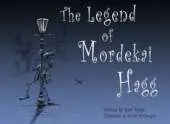 The Legend of Mordekai Hagg