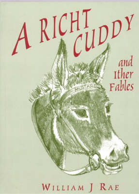 A Richt Cuddy and Ither Fables