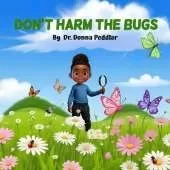 Don't Harm the Bugs