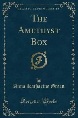 The Amethyst Box (Classic Reprint)
