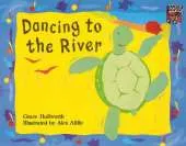 Dancing to the River