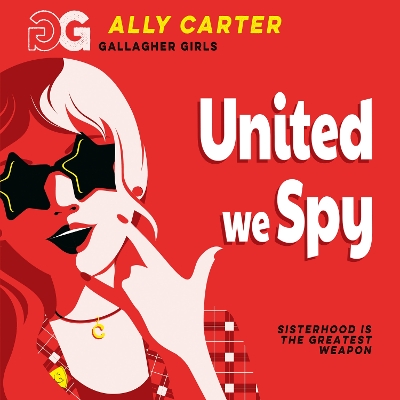 United We Spy: Book 6: the million copy selling series set at an elite boarding school for spies