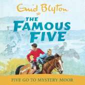 Five Go To Mystery Moor: Book 13
