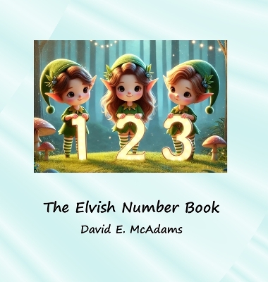 The Elvish Number Book: Cute elves introduce the numbers 0-10