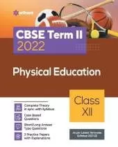 Arihant Cbse Physical Education Term 2 Class 12 for 2022 Exam (Cover Theory and MCQS)