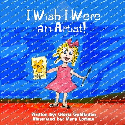 I Wish I Were an Artist!