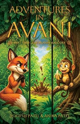 Adventures in Avani: The Muddy Jealousy