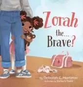 Zorah the...Brave?