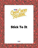 Open Court Reading, Big Book 5: Stick To It, Grade K