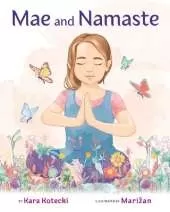 Mae and Namaste: An Interactive Yoga Book for Kids