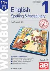 11+ Spelling and Vocabulary Workbook 1: Foundation Level