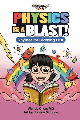 Physics Is A Blast: Rhymes for Learning Fast