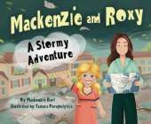 Mackenzie & Roxy: A Stormy Adventure