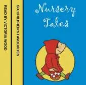 Nursery Tales: Six Favourites Read by Victoria Wood