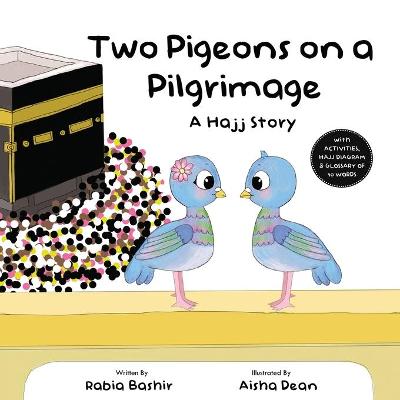 Two Pigeons on a Pilgrimage: A Hajj Story