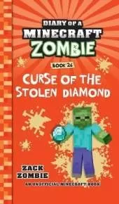 Diary of a Minecraft Zombie Book 26: Curse of the Stolen Diamond