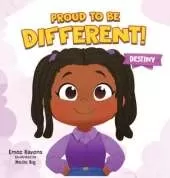 Proud to be Different: Destiny