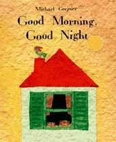 Good Morning, Good Night