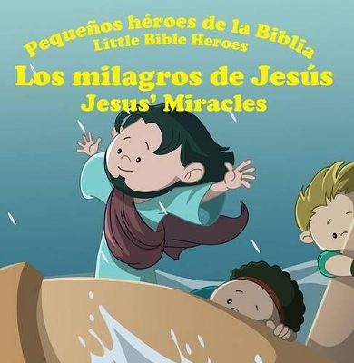 Los Milagros de Jesus - Jesus' Miracles