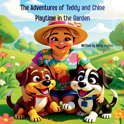The Adventures of Teddy and Chloe Playtime in the Garden