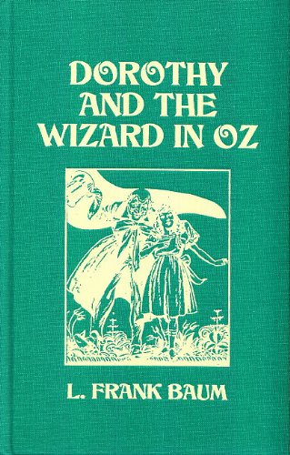 Dorothy and the Wizard of Oz
