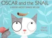 Oscar & The Snail: A Book About Things T