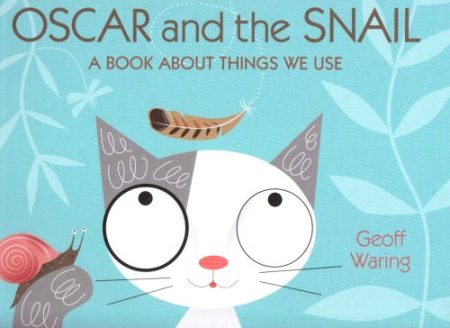 Oscar & The Snail: A Book About Things T