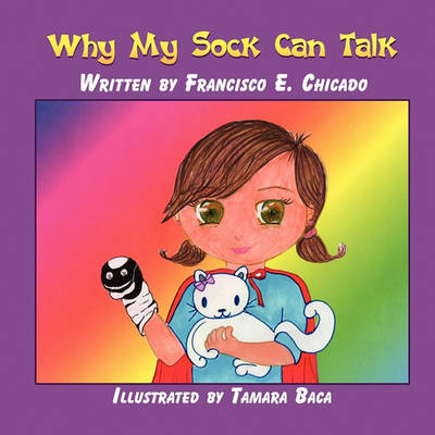 Why My Sock Can Talk