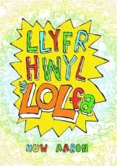 Llyfr Hwyl Y Lol Fa