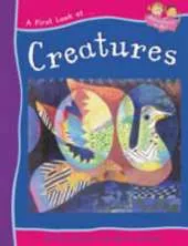 A FIRST LOOK AT ART CREATURES