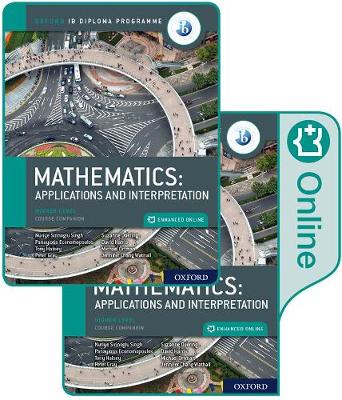 International Baccalaureate Diploma Programme Mathematics: IB Mathematics: applications and interpretation, Higher Level, Print and Enhanced Online Course Book Pack