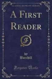 A First Reader (Classic Reprint)