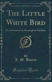 The Little White Bird (Classic Reprint)