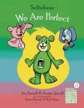 Selfiebear: We Are Perfect
