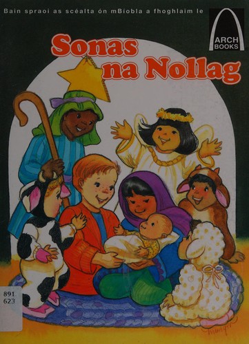 Sonas Na Nollag: Bain Spraoi as Scealta on mBiobla a Fhoghlaim Le Arch Books