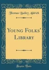 Young Folks' Library (Classic Reprint)