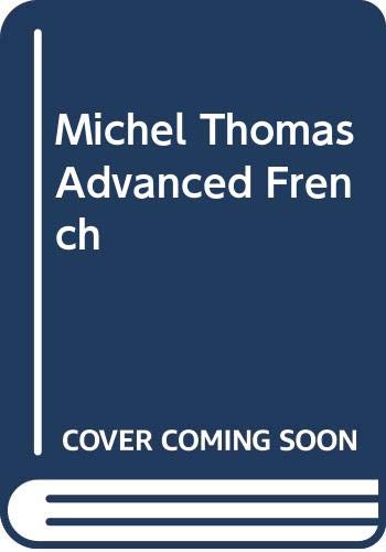 Michel Thomas Advanced French
