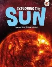 Exploring the Sun: A journey to our blazing star