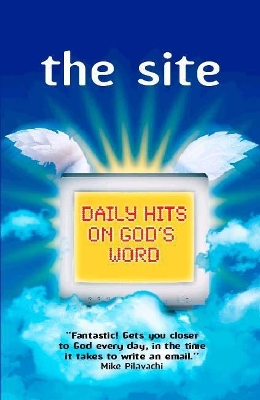 The Site: Daily Hits on God's Word