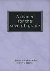 A reader for the seventh grade