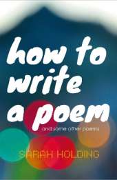 How To Write A Poem: and some other poems