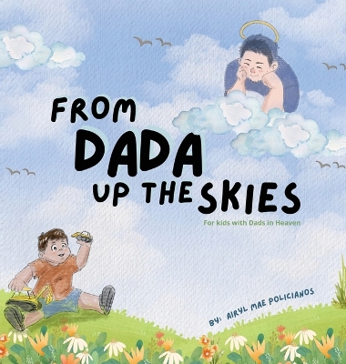 From Dada Up The Skies: For Kids with Dads in Heaven