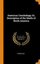 American Conchology; Or, Description of the Shells of North America