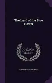 The Land of the Blue Flower