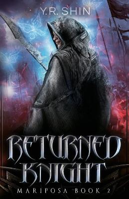 Returned Knight (Mariposa Book 2)
