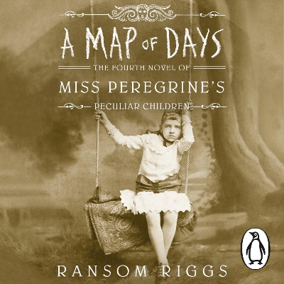 A Map of Days: Miss Peregrine's Peculiar Children