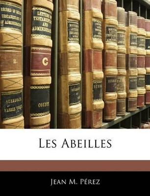 Les Abeilles