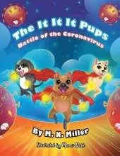The It-It-It Pups: Battle of the Coronavirus